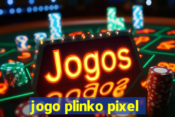 jogo plinko pixel